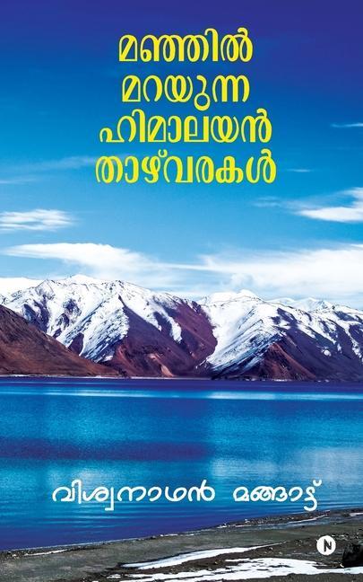 Kniha Manjil Marayunna Himalayan Thazhvarakal 