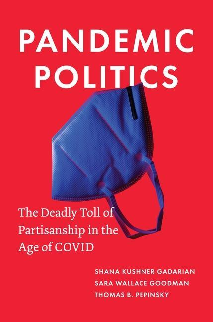 Könyv Pandemic Politics Shana Kushner Gadarian