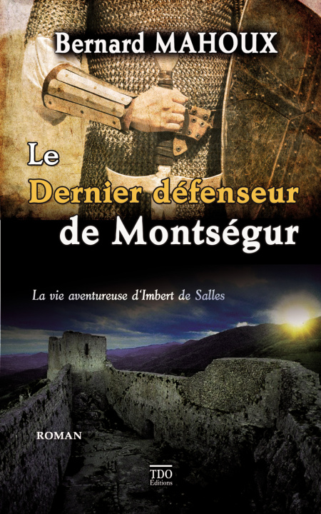 Könyv LE DERNIER DEFENSEUR DE MONTSEGUR POCHE (2022) Mahoux