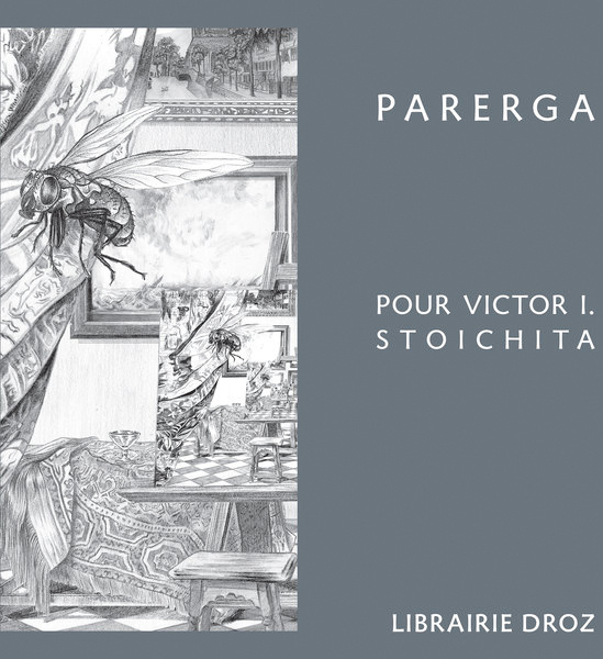 Kniha Parerga. Pour Victor I. Stoichita 
