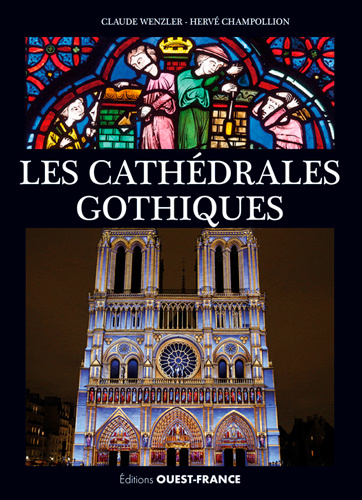 Könyv Les Cathédrales gothiques Claude Wenzler