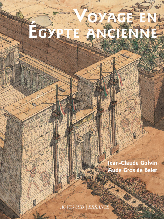 Книга Voyage en Égypte ancienne 4e édition GROS DE BELER AUDE/GOLVIN JEAN CLAUDE