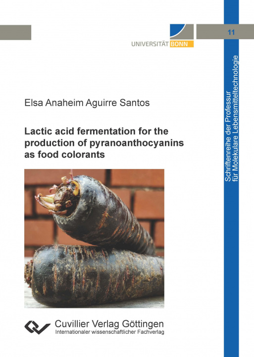 Kniha Lactic acid fermentation for the production of pyranoanthocyanins as food colorants 