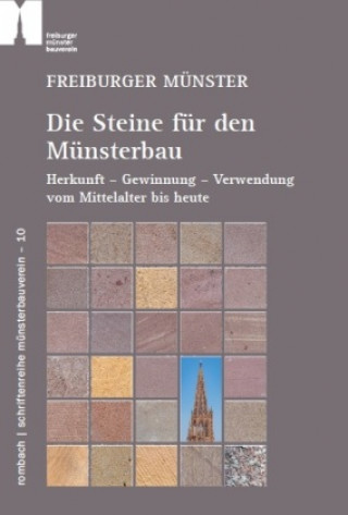 Kniha Freiburger Münster - Die Steine für den Münsterbau Wolfgang Werner