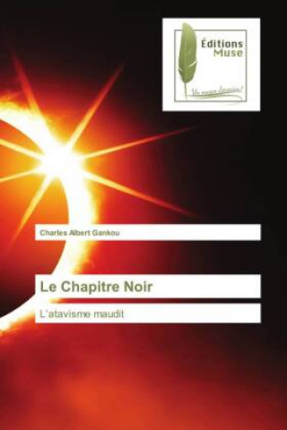 Knjiga Chapitre Noir Charles Albert Gankou