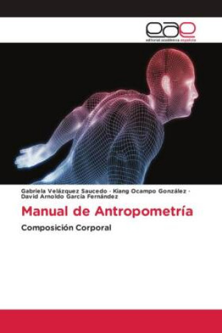 Libro Manual de Antropometría Kiang Ocampo González