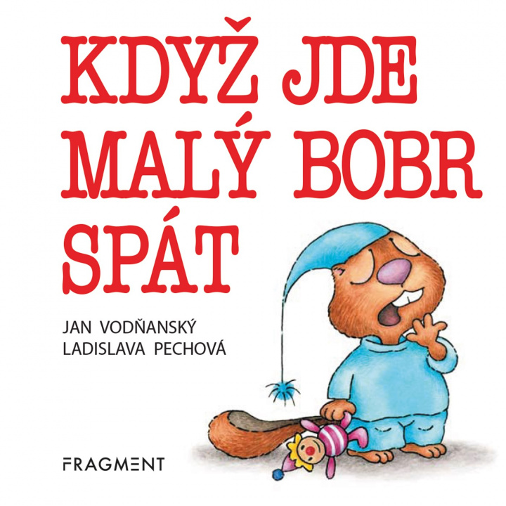 Kniha Když jde malý bobr spát Jan Vodňanský