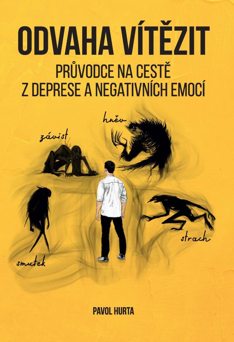 Könyv Odvaha vítězit : Průvodce na cestě z deprese a negativních emocí Pavol Hurta