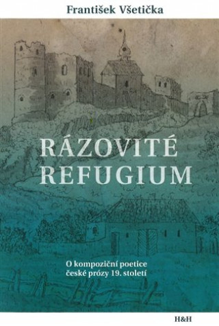 Kniha Rázovité refugium František Všetička