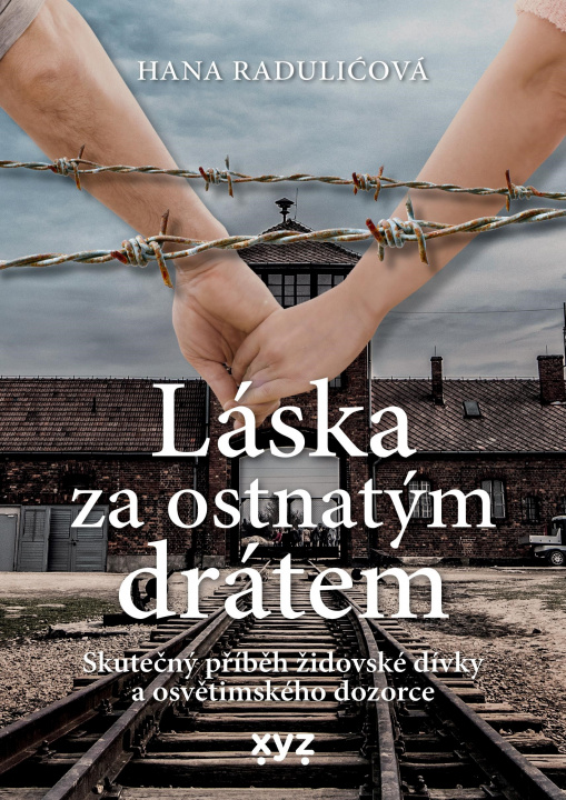 Boek Láska za ostnatým drátem Hana Radulić
