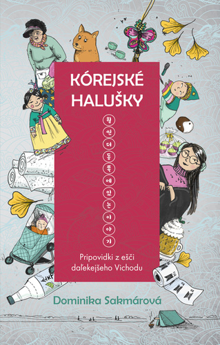 Könyv Kórejské halušky Dominika Sakmárová