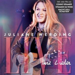 Audio Juliane Werding - Ihre Lieder - Live! 