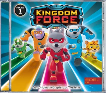 Audio Kingdom Force Folge 1: Ein neues Team 