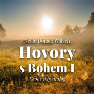Audio Hovory s Bohem I. Neale Donald Walsch