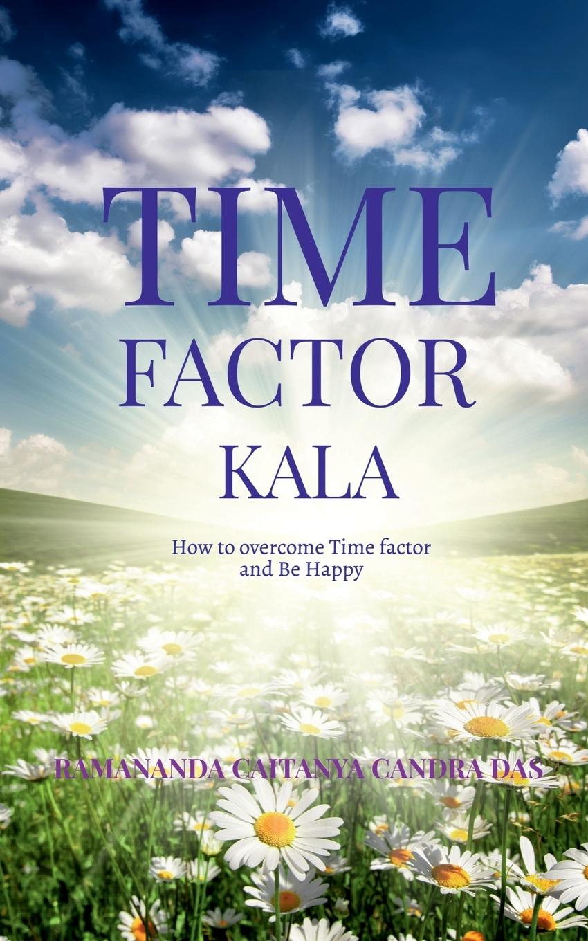 Knjiga TIME Factor Ramananda Caitanya Candra Das