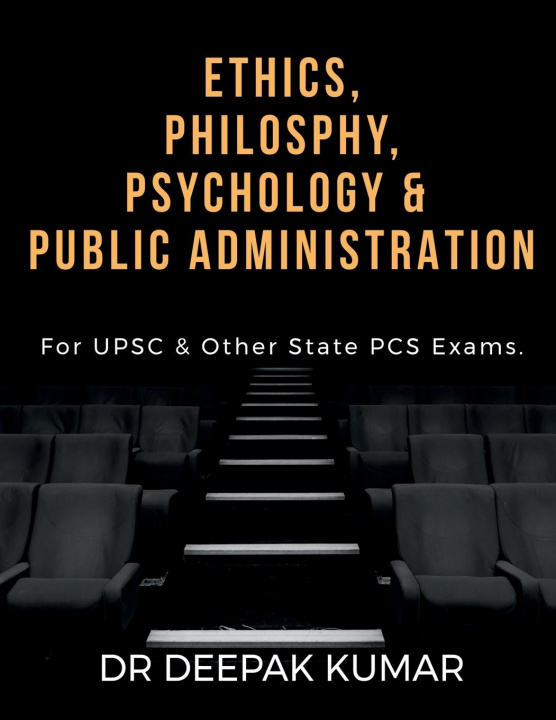 Kniha Ethics Philosophy, Psychology & Public Administration 