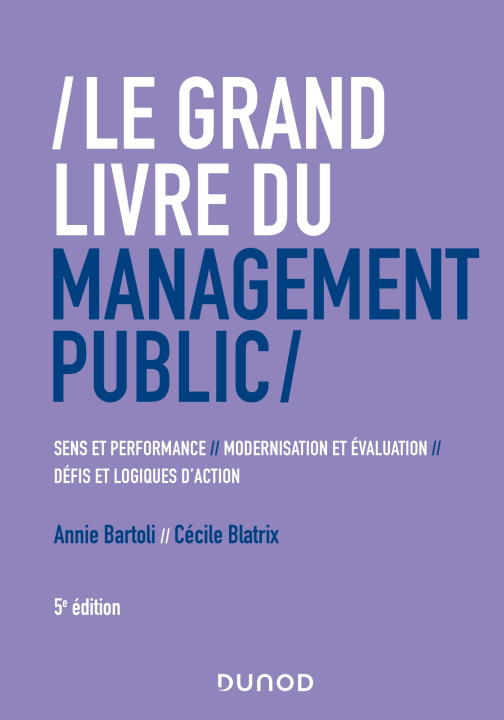 Libro Le Grand Livre du management public Annie Bartoli