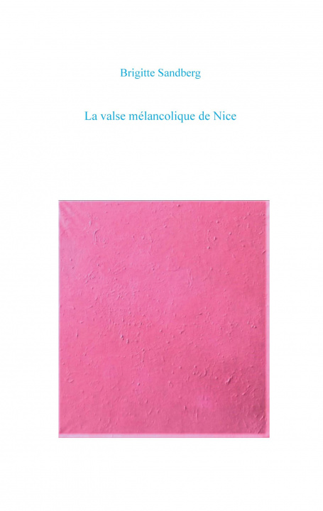 Книга valse melancolique de Nice 