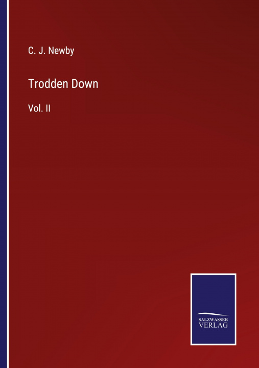 Knjiga Trodden Down C. J. Newby