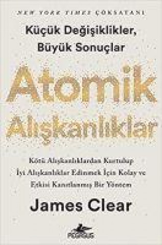 Libro Atomik Aliskanliklar - Kücük Degisikler Büyük Sonuclar 