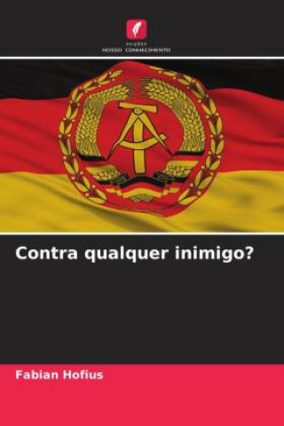 Knjiga Contra qualquer inimigo? Fabian Hofius