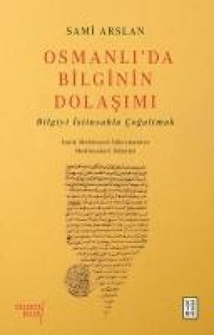 Knjiga Osmanlida Bilginin Dolasimi 
