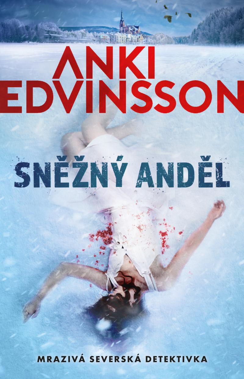 Kniha Sněžný anděl Anki Edvinsson