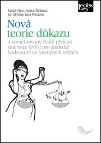 Kniha Nová teorie důkazu Tomáš Fürst; Halina Šimková; Jan Zimmer; Jana Fürstová