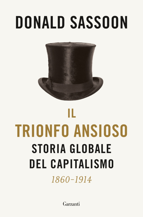 Kniha trionfo ansioso. Storia globale del capitalismo Donald Sassoon