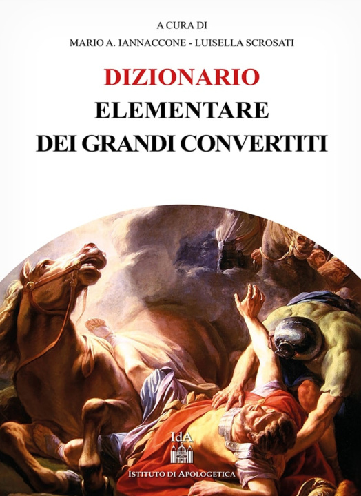 Kniha Dizionario elementare dei grandi convertiti Iannaccone Mario Arturto