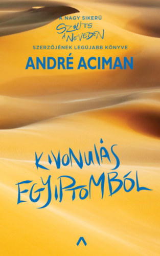 Kniha Kivonulás Egyiptomból André Aciman