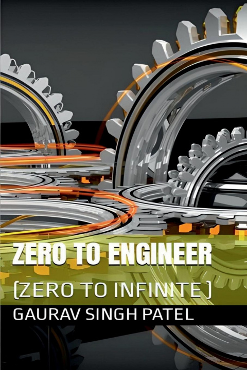 Knjiga zero to engineer Gaurav Singh Patel
