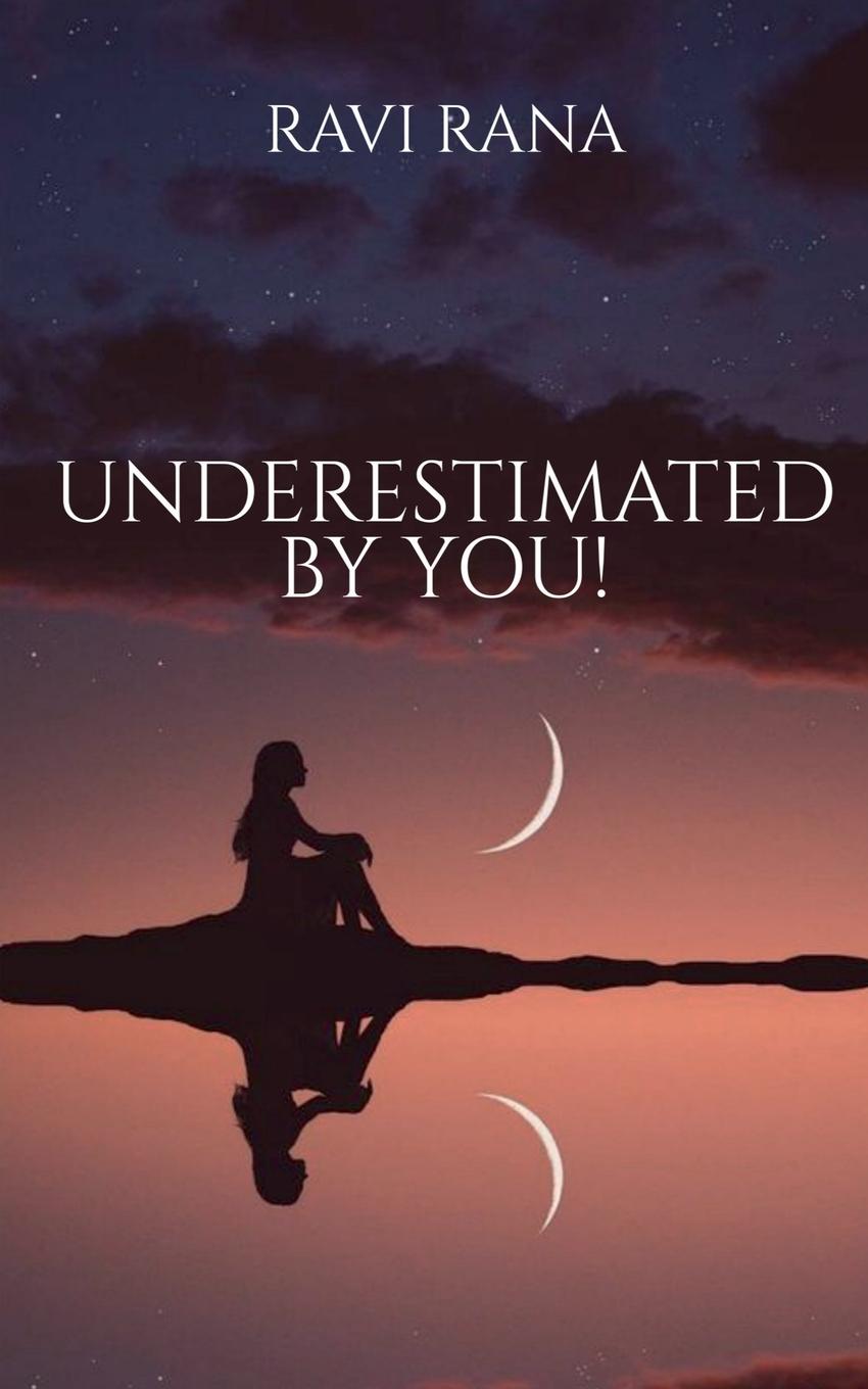 Boek Underestimated By You! Ravi Rana