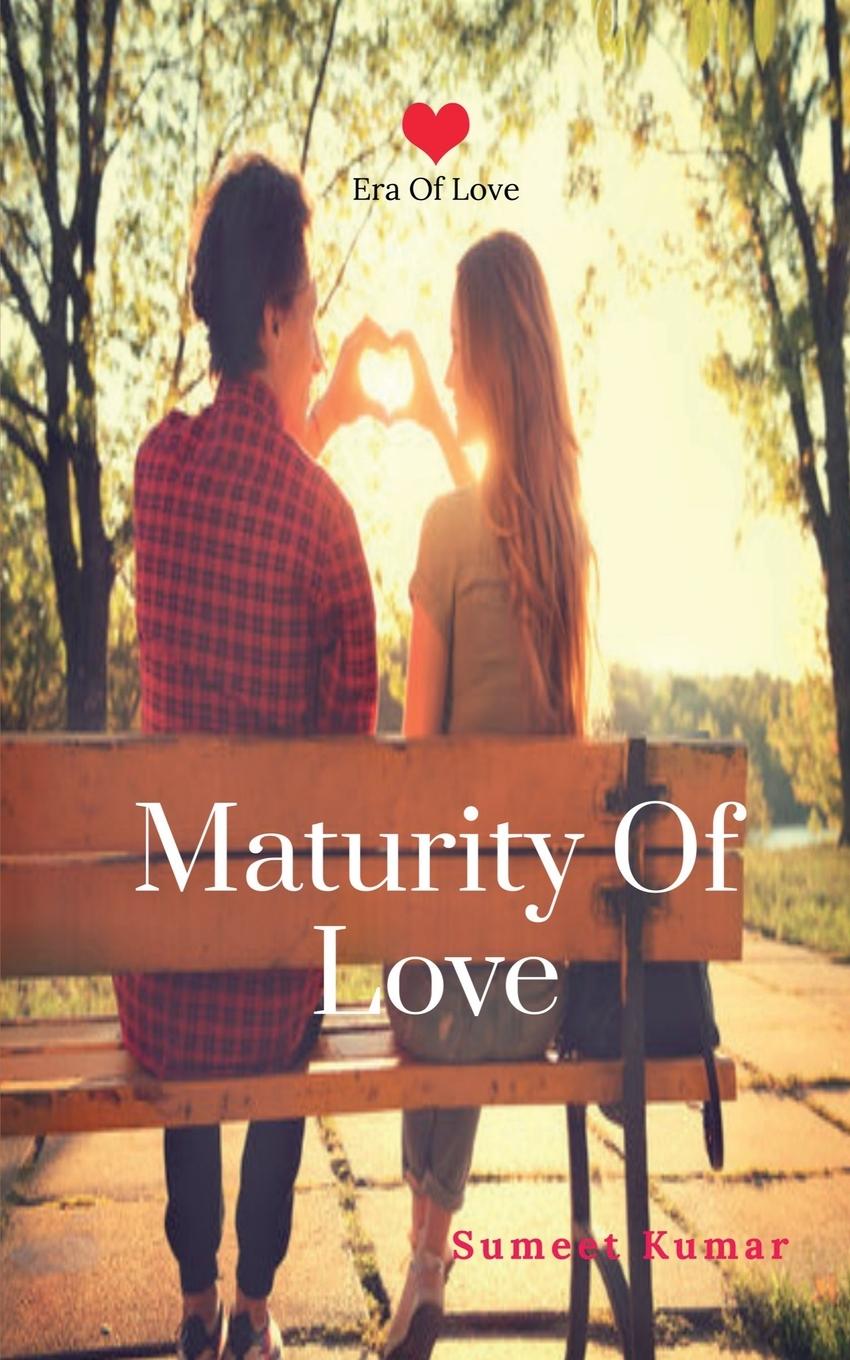 Knjiga Maturity Of Love (English) Sumeet Kumar