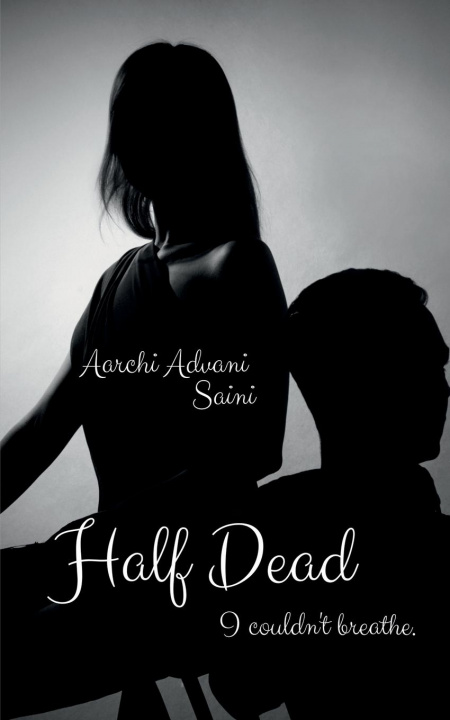 Knjiga Half Dead Aarchi Advani Saini