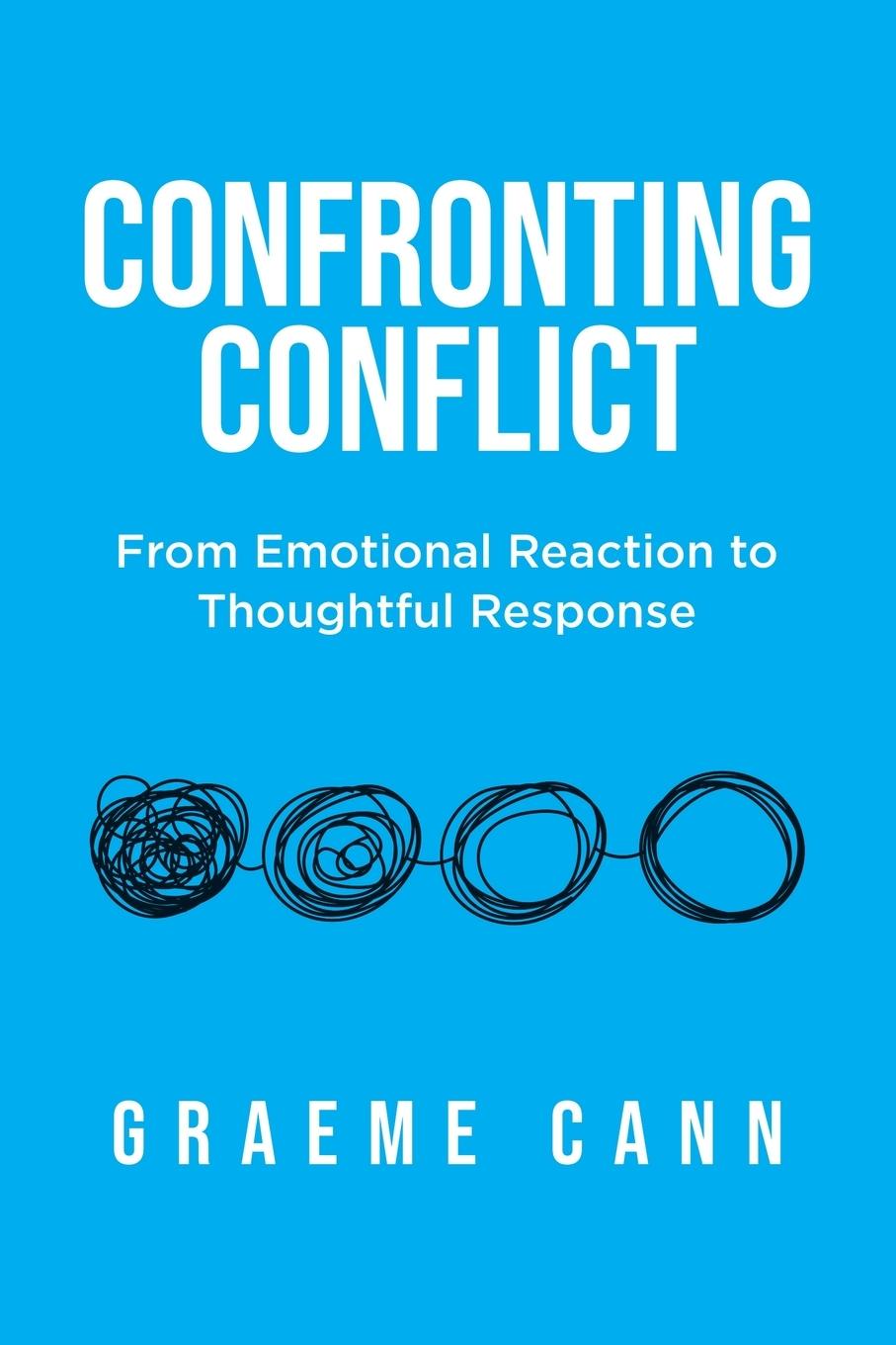 Kniha Confronting Conflict Graeme Cann