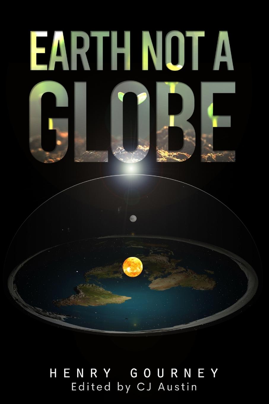 Carte Earth Not A Globe 