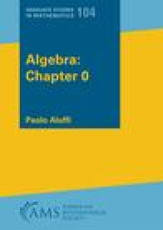 Könyv Algebra: Chapter 0 Paolo Aluffi