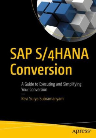 Kniha SAP S/4HANA Conversion Ravi Surya Subrahmanyam