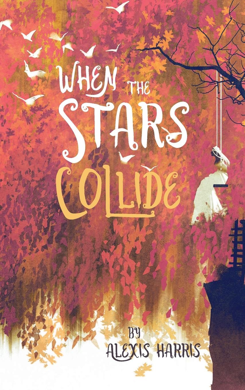 Knjiga When the Stars Collide Alexis Harris