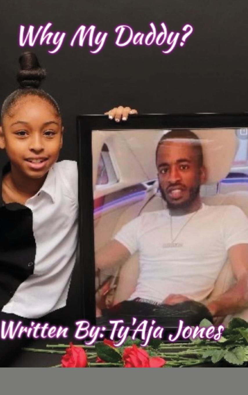 Knjiga Why My Daddy? Ty'Aja Jones