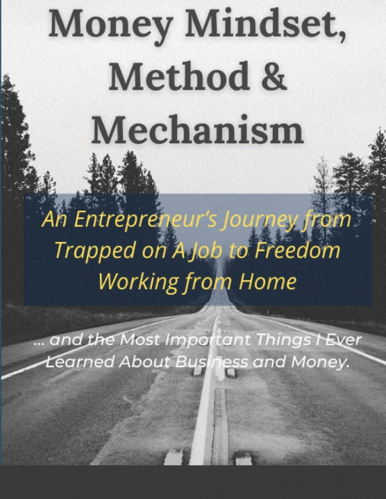 Knjiga Money Mindset, Method & Mechanism Dexter Nelson