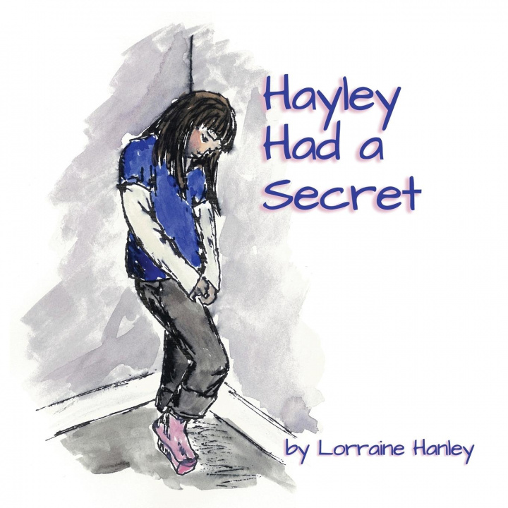 Knjiga Hayley Had a Secret Lorraine Hanley