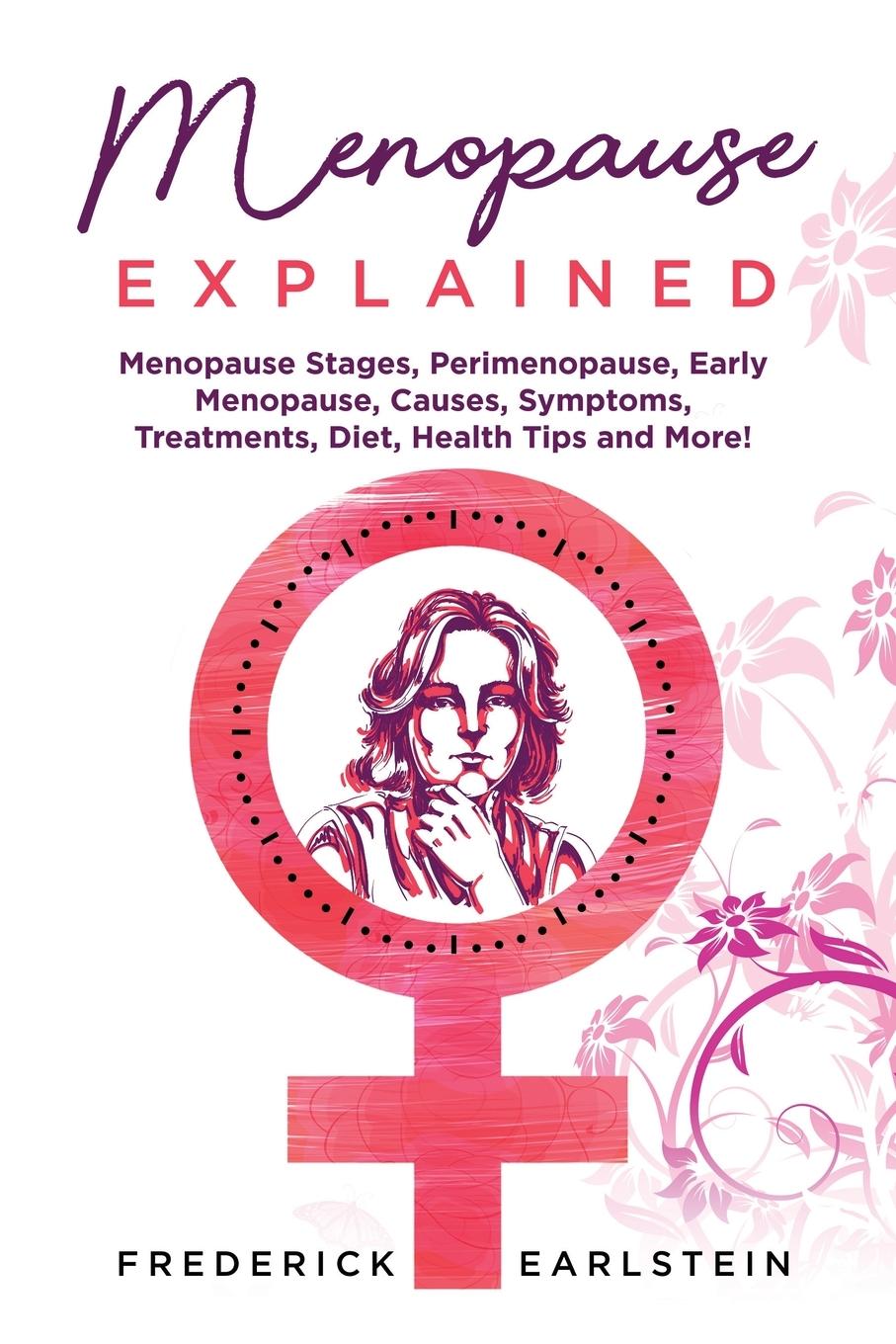 Knjiga Menopause Explained Frederick Earlstein