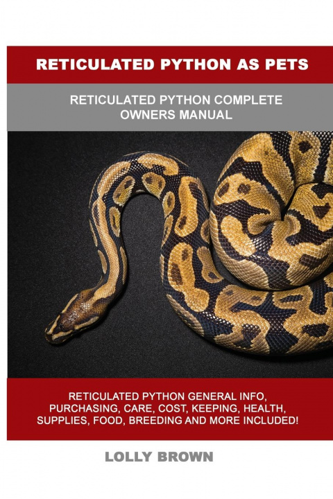 Knjiga Reticulated Python as Pets Lolly Brown