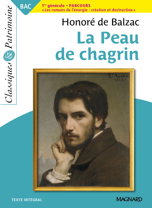 Könyv La Peau de chagrin - Bac Français 1re 2023 - Classiques et Patrimoine Balzac