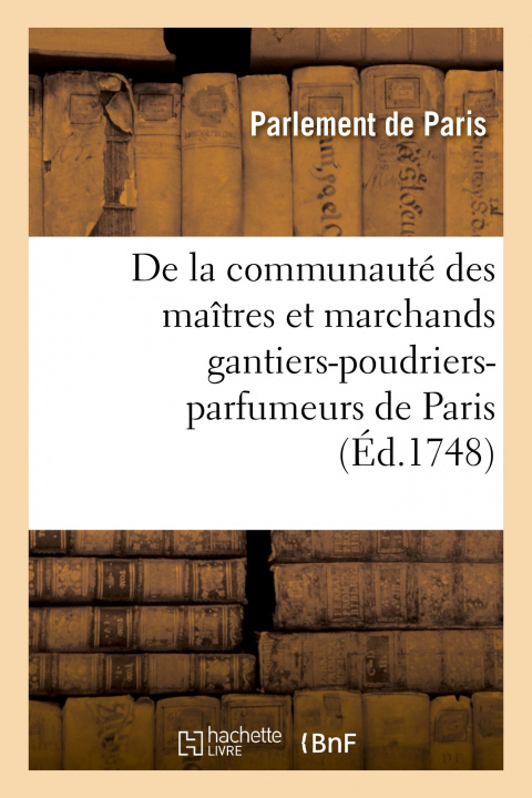 Kniha Recueil des edits, déclarations, sentences et arrests concernant et en faveur de la communauté Parlement de Paris