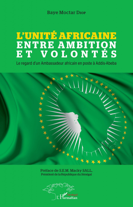 Kniha L'Unité Africaine entre ambition et volontés Diop
