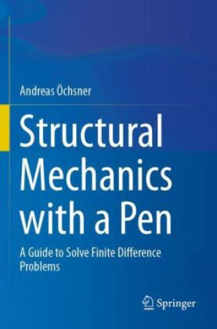 Könyv Structural Mechanics with a Pen Andreas Öchsner