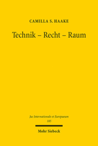 Knjiga Technik - Recht - Raum Camilla S. Haake